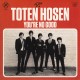 TOTEN HOSEN - You´re no good   ***New Sealed***